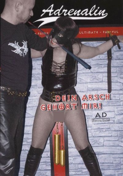 Adrenalin - Dein Arsch Gehört Mir!