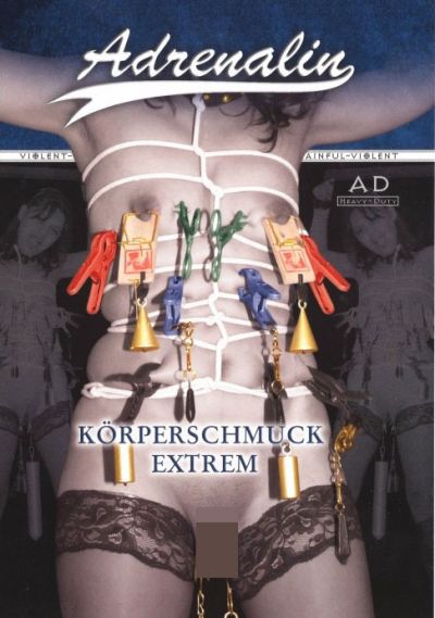 Adrenalin - Körperschmuck Extrem