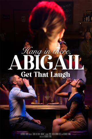 Hang In There, Abigail Get That Laugh